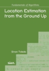 Location Estimation from the Ground Up - Book