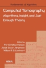 Computed Tomography : Algorithms, Insight, and Just Enough Theory - Book