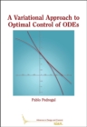 A Variational Approach to Optimal Control of ODEs - Book