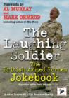 The Laughing Soldier : The British Armed Forces Jokebook - Book