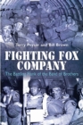 Fighting Fox Company : The Battling Flank of the Band of Brothers - Book