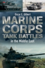 Marine Corps Tank Battles in the Middle East - Book