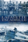 The Lafayette Escadrille : A Photo History of the First American Fighter Squadron - Book