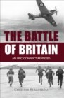 The Battle of Britain : An Epic Conflict Revisited - eBook