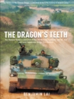The Dragon's Teeth : The Chinese People's Liberation Army - Its History, Traditions, and Air Sea and Land Capability in the 21st Century - eBook