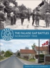 The Falaise Gap Battles : Normandy 1944 - eBook
