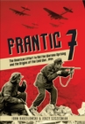 Frantic 7 : The American Effort to Aid the Warsaw Uprising and the Origins of the Cold War, 1944 - eBook