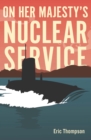 On Her Majesty's Nuclear Service - eBook