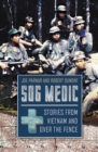 SOG Medic : Stories from Vietnam and Over the Fence - eBook