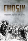 Chosin : Heroic Ordeal of the Korean War - Book