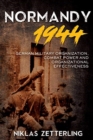 Normandy 1944 : German Military Organization, Combat Power and Organizational Effectiveness - Book