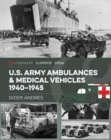 U.S. Army Ambulances and Medical Vehicles in World War II - Book