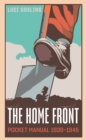 The Home Front Pocket Manual 1939-1945 - Book
