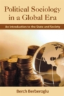 Political Sociology in a Global Era : An Introduction to the State and Society - Book