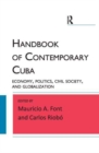 Handbook of Contemporary Cuba : Economy, Politics, Civil Society, and Globalization - Book