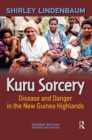 Kuru Sorcery : Disease and Danger in the New Guinea Highlands - Book