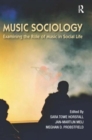 Music Sociology : Examining the Role of Music in Social Life - Book