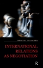International Relations as Negotiation - Book