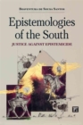 Epistemologies of the South : Justice Against Epistemicide - Book
