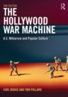 The Hollywood War Machine : U.S. Militarism and Popular Culture - Book