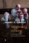 Dangerous Thinking in the Age of the New Authoritarianism - Book