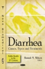 Diarrhea : Causes, Types and Treatments - eBook