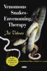 Venomous Snakes - Envenoming, Therapy - eBook