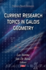 Current Research Topics on Galois Geometrics - Book