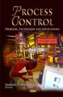 Process Control : Problems, Techniques and Applications - Book