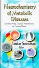 Neurochemistry of Metabolic Diseases : Lysosomal Storage Diseases, Phenylketonuria & Canavan Disease - Book