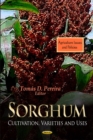 Sorghum : Cultivation, Varieties & Uses - Book