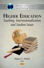 Higher Education : Teaching, Internationalization and Student Issues - eBook