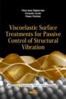 Viscoelastic Surface Treatments for Passive Control of Structural Vibration - Book