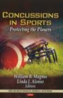 Concussions in Sports : Protecting the Players - Book