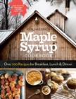 Maple Syrup Cookbook, 3rd Edition : Over 100 Recipes for Breakfast, Lunch & Dinner - Book