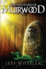 The Wretched of Muirwood - Book