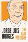 Jorge Luis Borges: The Last Interview - eBook