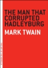 Man that Corrupted Hadleyburg - eBook