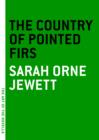 Country of the Pointed Firs - eBook