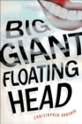 Big Giant Floating Head - Book