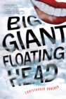 Big Giant Floating Head - eBook