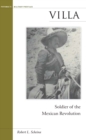 Villa : Soldier of the Mexican Revolution - eBook