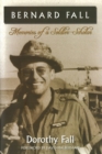 Bernard Fall : Memories of a Soldier-Scholar - eBook