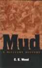 Mud : A Military History - eBook