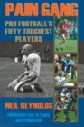 Pain Gang : Pro Football's Fifty Toughest Players - eBook