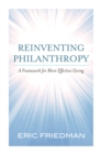 Reinventing Philanthropy : A Framework for More Effective Giving - Book