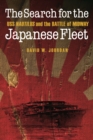 The Search for the Japanese Fleet : USS Nautilus and the Battle of Midway - Book