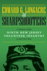 Sharpshooters : A History of the Ninth New Jersey Volunteer Infantry in the Civil War - eBook