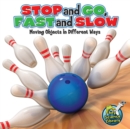 Stop and Go, Fast and Slow : Moving Objects in Different Ways - eBook