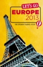 Let's Go Europe 2013 : The Student Travel Guide - eBook